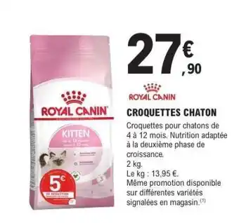 E.Leclerc ROYAL CANIN CROQUETTES CHATON offre