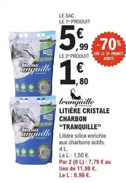 E.Leclerc LITIERE CRISTALE CHARBON 'TRANQUILLE' offre