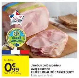 Cora x Carrefour Jambon c avec couenne filière qualité carrefour offre