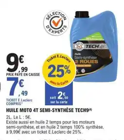 E.Leclerc HUILE MOTO 4T SEMI-SYNTHÈSE TECH9 offre
