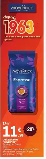 E.Leclerc Café en grains MÖVENPICK Espresso ou Crema offre