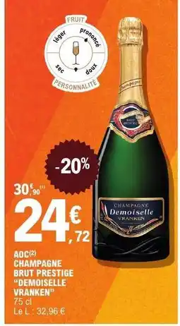 E.Leclerc CHAMPAGNE BRUT PRESTIGE “DEMOISELLE VRANKEN” offre