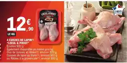 E.Leclerc 4 CUISSES DE LAPIN 'LOEUL & PILIOT' offre