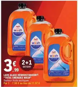 E.Leclerc LAVE GLACE DÉMOUSTIQUEUR TOTAL ENERGIES WASH offre