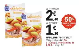 E.Leclerc MADELEINES “P’TIT DELI” offre