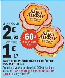 E.Leclerc SAINT ALBRAY GOURMAND ET CRÉMEUX 33% MAT.GR offre