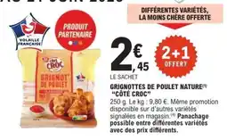 E.Leclerc GRIGNOTTES DE POULET NATURE 'CÔTÉ CROC' offre