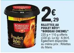 E.Leclerc RILLETTES AU POULET RÔTI “BORDEAU CHESNEL” offre