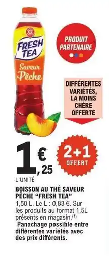 E.Leclerc BOISSON AU THÉ SAVEUR PÊCHE “FRESH TEA” offre