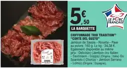 E.Leclerc CHIFFONNADE TRIO TRADITION CORTE DEL GUSTO offre