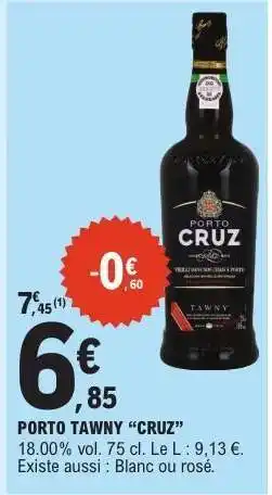 E.Leclerc PORTO TAWNY “CRUZ” offre