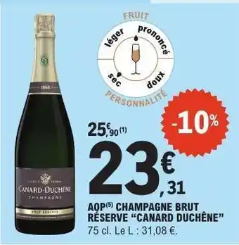 E.Leclerc AOP CHAMPAGNE BRUT RÉSERVE 'CANARD DUCHÊNE' offre