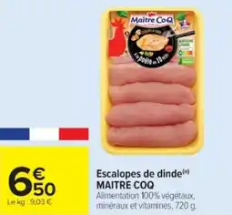 Cora x Carrefour MAITRE COQ Escalopes de dinde offre