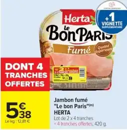 Cora x Carrefour HERTA Jambon fumé "Le bon Paris" offre