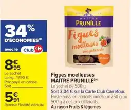 Cora x Carrefour MAÎTRE PRUNILLE Figues moelleuses offre