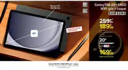Cora x Carrefour SAMSUNG GalaxyTAB A9+ 64GO WIFI gris + coque offre