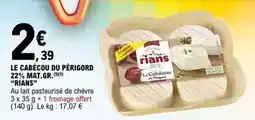 E.Leclerc Rians - le cabécou du périgord 22% mat.gr offre