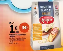 E.Leclerc Roger - baguettes tranchées offre