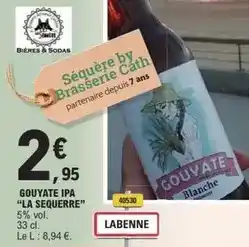 E.Leclerc La sequerre - gouyate ipa offre