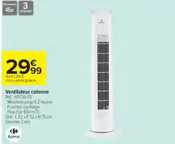 Cora x Carrefour Ventilateur colonne Réf.: HTF30-25 offre