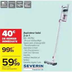 Cora x Carrefour Aspirateur balai 2 en 1 Réf.: HV7152 offre