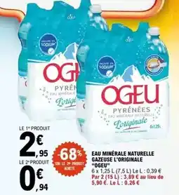 E.Leclerc Ogeu - eau minérale naturelle gazeuse l'original offre