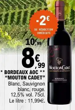 E.Leclerc Bordeaux AOC Mouton Cadet offre