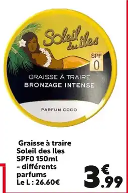 Maxi Bazar SOLEIL DES ILES Graisse à traire offre