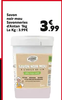 Maxi Bazar SAVONNERIES D'ANTAN Savon noir mou offre