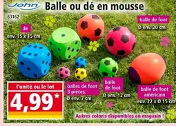 Norma John Balle ou dé en mousse offre