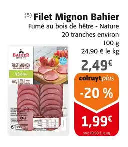Colruyt BAHIER Filet mignon offre