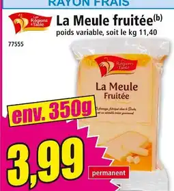 Norma Les Régions à Table La Meule fruitée offre