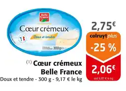 Colruyt BELLE FRANCE Cœur crémeux offre