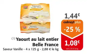 Colruyt BELLE FRANCE Yaourt au lait entier offre
