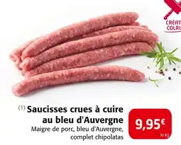 Colruyt Saucisses crues à cuire au bleu d'Auvergne offre