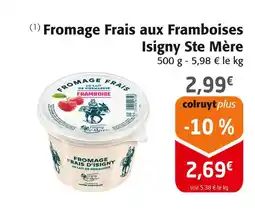 Colruyt ISIGNY STE MÈRE Fromage Frais aux Framboises offre