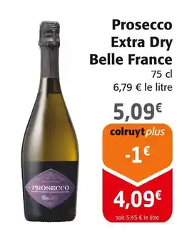 Colruyt BELLE FRANCE Prosecco Extra Dry offre