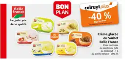 Colruyt BELLE FRANCE Crème glacée ou sorbet offre