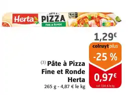 Colruyt Herta Pâte à pizza fine et ronde offre
