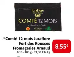 Colruyt Comté 12 mois Juraflore Fort des Rousses Fromageries Arnaud offre
