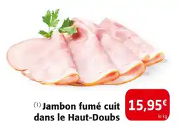 Colruyt Jambon fumé cuit dans le Haut-Doubs offre