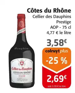 Colruyt Cellier des Dauphins Côtes du rhône prestige offre