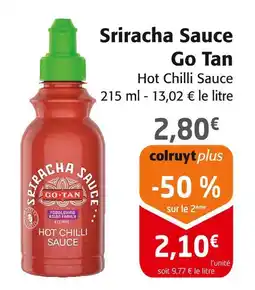 Colruyt SRIRACHA Sauce Go Tan offre