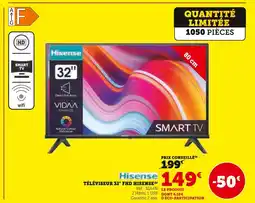 Hyper U Hisense Téléviseur 32 FHD offre