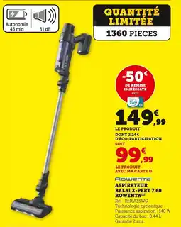 Hyper U Rowenta Aspirateur balai X-Pert 7.60 offre