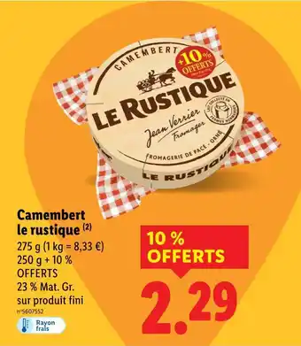 Lidl LE RUSTIQUE Camembert offre