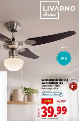 Lidl LIVARNO Ventilateur de plafond avec éclairage led offre