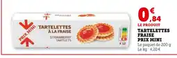 U Express TARTELETTES FRAISE PRIX MINI offre
