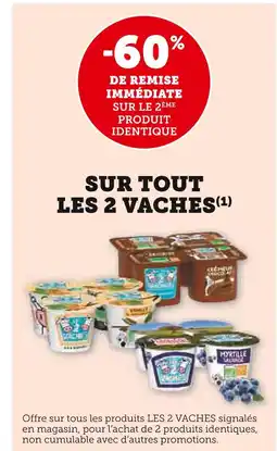 U Express Les 2 Vaches -60% de remise immédiate sur le 2ème produit identique sur tout les 2 vaches offre