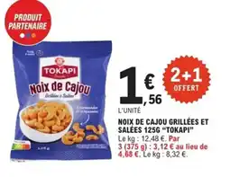 E.Leclerc Express TOKAPI Noix de cajou grillées et salées offre